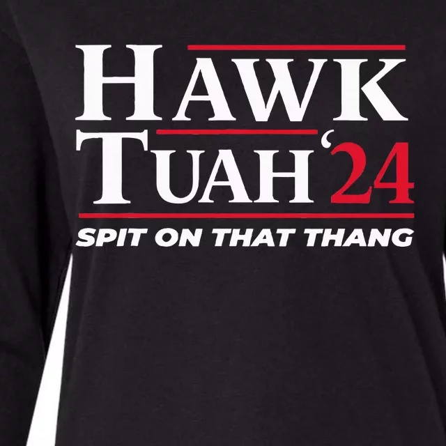 Hawk Tuah 24 Spit On That Thang Hawk Tuah 2024 Hawk Tush Womens Cotton Relaxed Long Sleeve T-Shirt