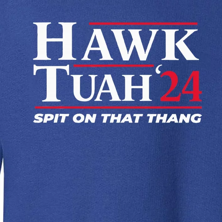 Hawk Tuah 24 Spit On That Thang Hawk Tuah 2024 Hawk Tush Toddler ...