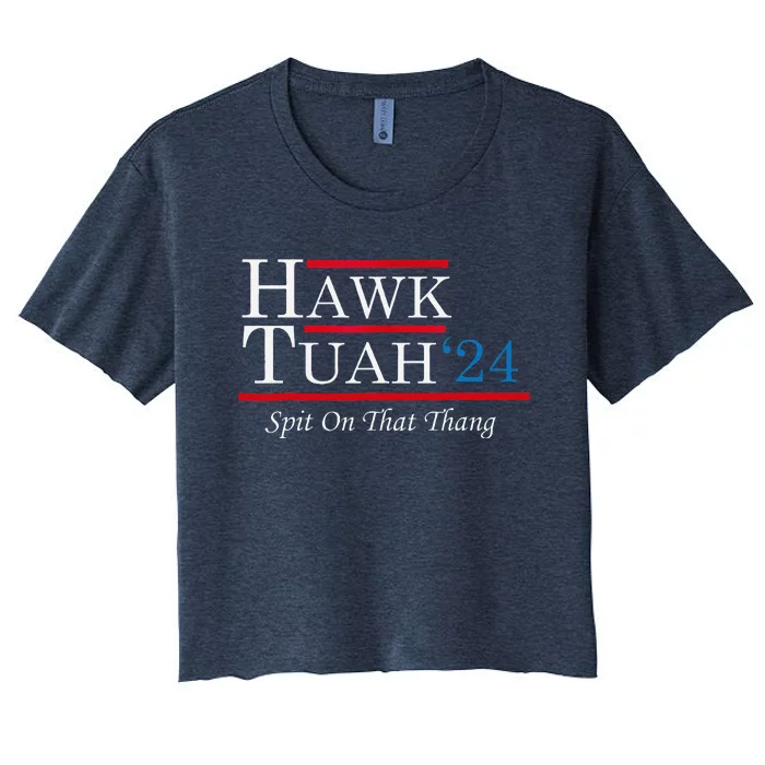 Hawk Tuah 24 Spit On That Thang Women's Crop Top Tee