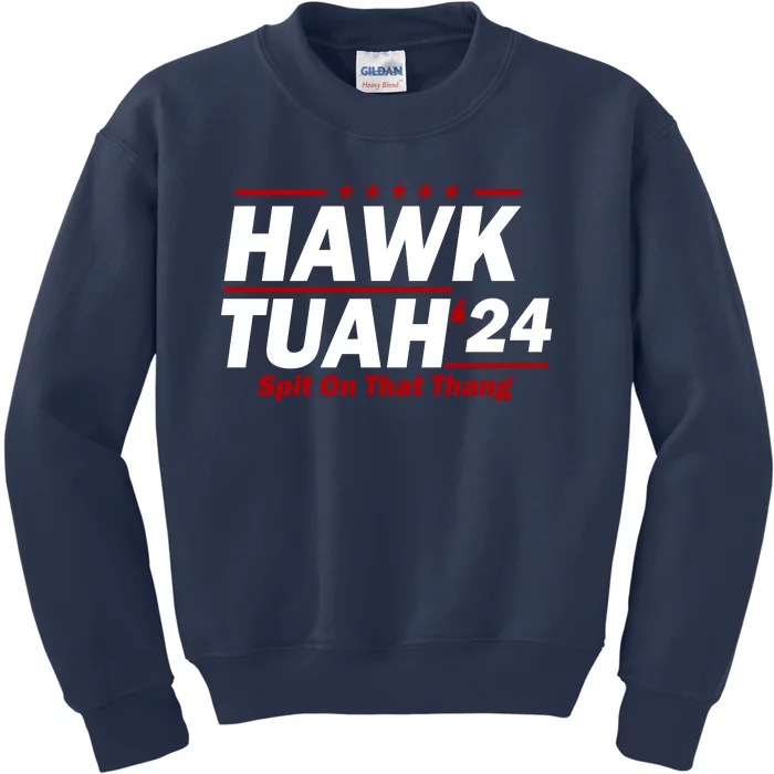 Hawk Tuah 24 Spit On That Thang Funny Saying Kids Sweatshirt