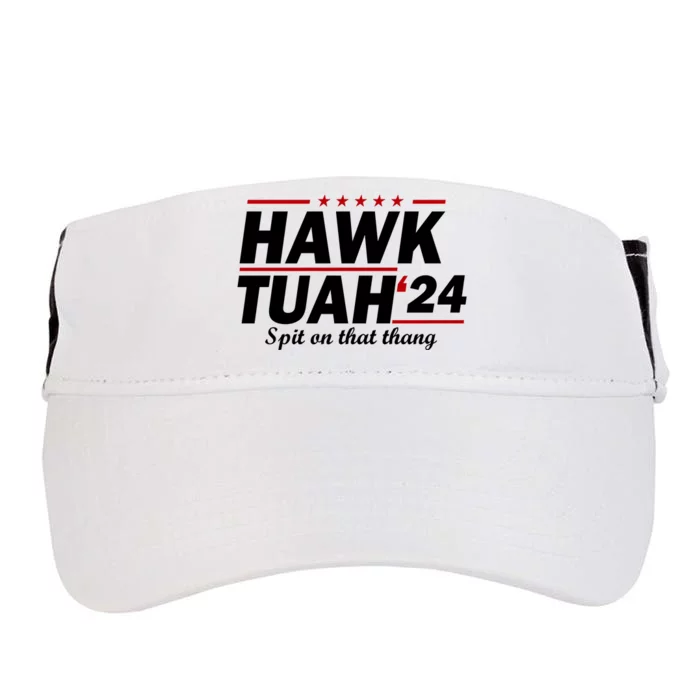 Hawk Tuah 24 Spit On That Thang Funny Saying Adult Drive Performance Visor