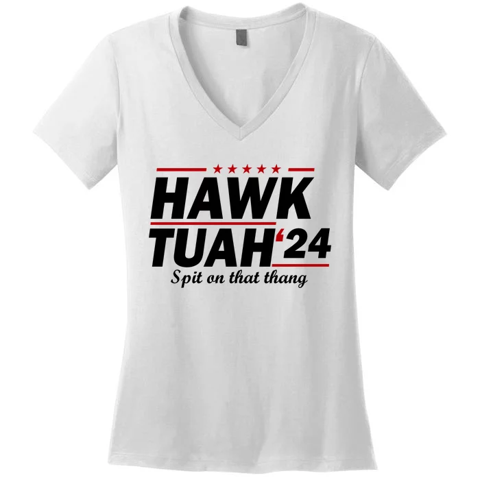 Hawk Tuah 24 Spit On That Thang Funny Saying Women's V-Neck T-Shirt