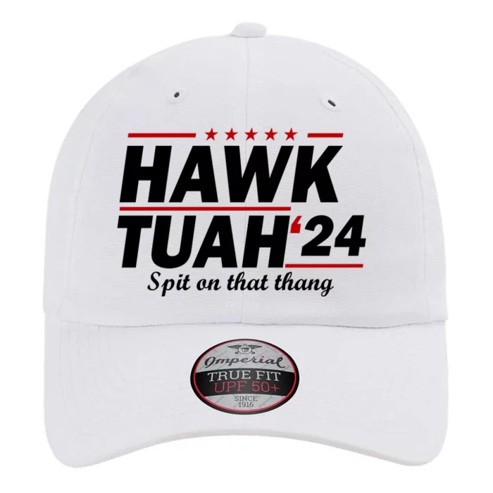 Hawk Tuah 24 Spit On That Thang Funny Saying The Original Performance Cap