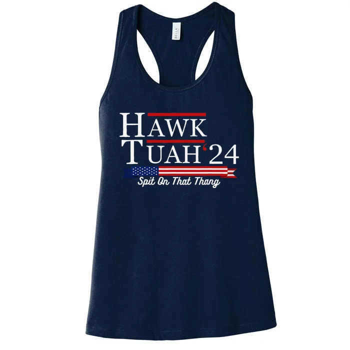 Hawk Tuah 24 Spit On That Thang Women's Racerback Tank