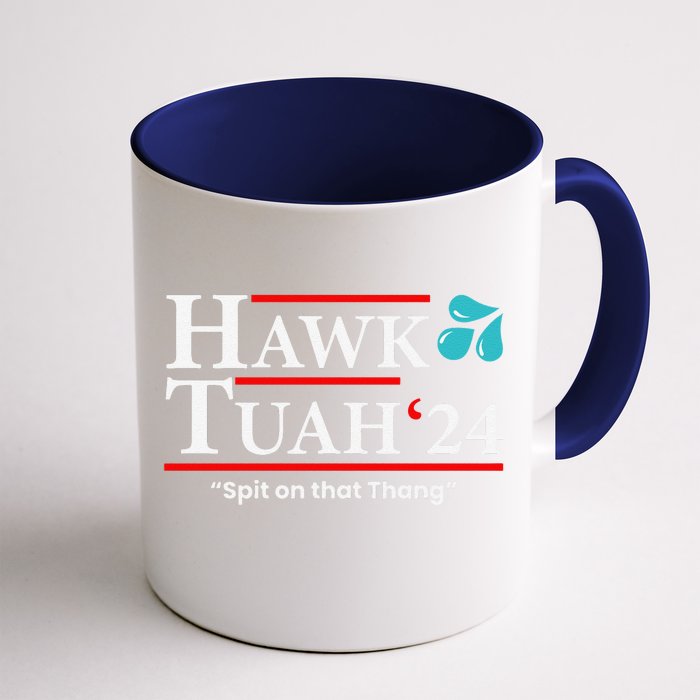 Hawk Tuah 24 Spit On That Thang Front & Back Coffee Mug