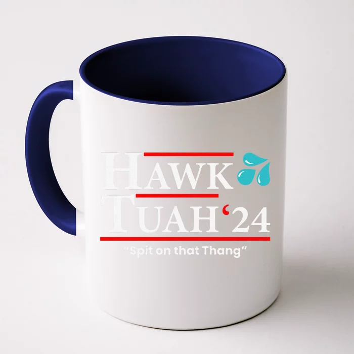 Hawk Tuah 24 Spit On That Thang Front & Back Coffee Mug