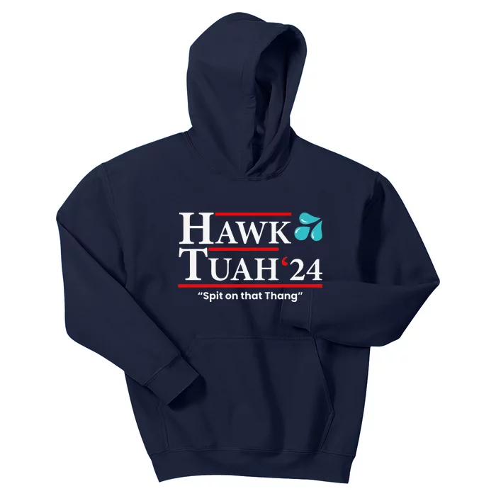 Hawk Tuah 24 Spit On That Thang Kids Hoodie