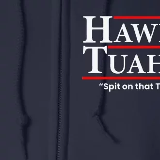 Hawk Tuah 24 Spit On That Thang Full Zip Hoodie