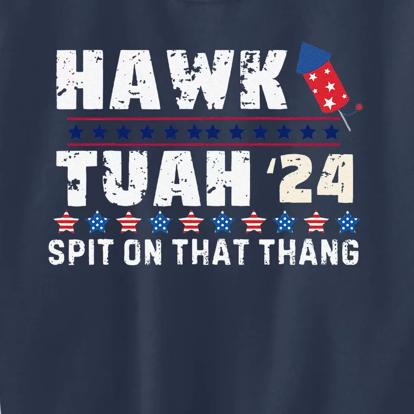 Hawk Tuah 24 Spit On That Thang America Funny Trending Meme Kids Sweatshirt