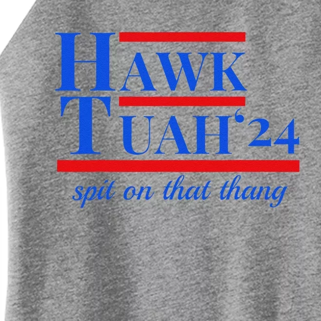 Hawk Tuah 24 Spit On That Thang Funny Meme Women’s Perfect Tri Rocker Tank