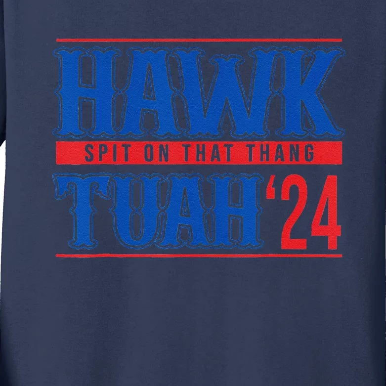 Hawk Tuah 24 Spit On That Thang Funny Sayings Kids Long Sleeve Shirt