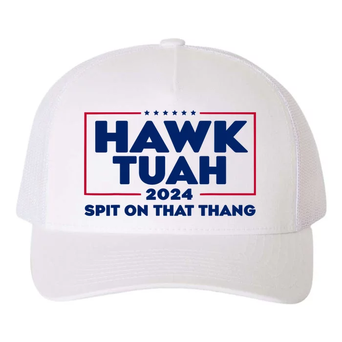 Hawk Tuah 24 Spit On That Thang Funny Saying Yupoong Adult 5-Panel Trucker Hat