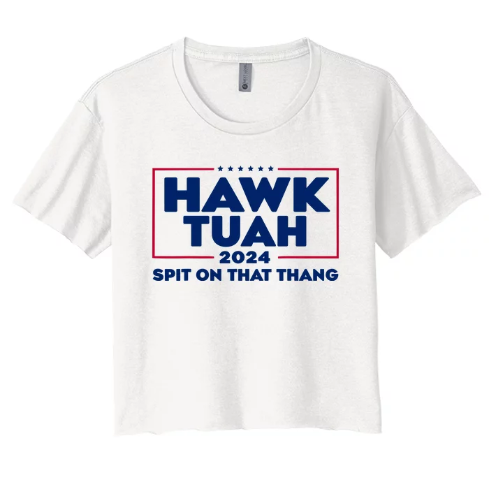 Hawk Tuah 24 Spit On That Thang Funny Saying Women's Crop Top Tee