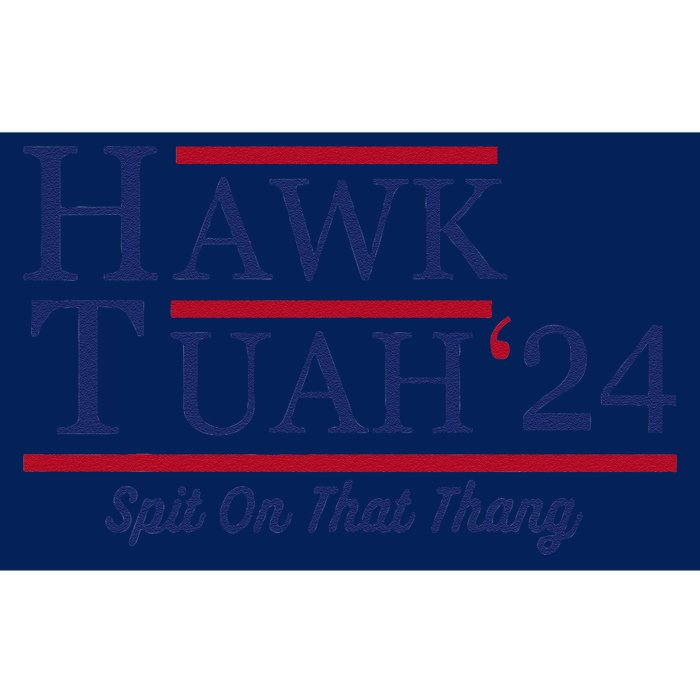 Hawk Tuah 24 Spit On That Thang Hawk Tuah 2024 Hawk Tush Bumper Sticker