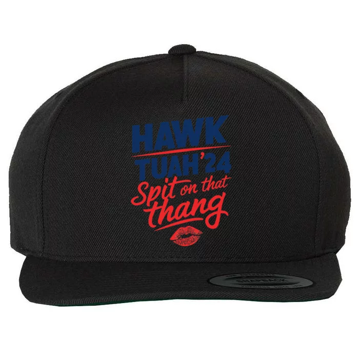 Hawk Tuah 24 Spit On That Thang Hawk Tuah 2024 Hawk Tush Wool Snapback Cap