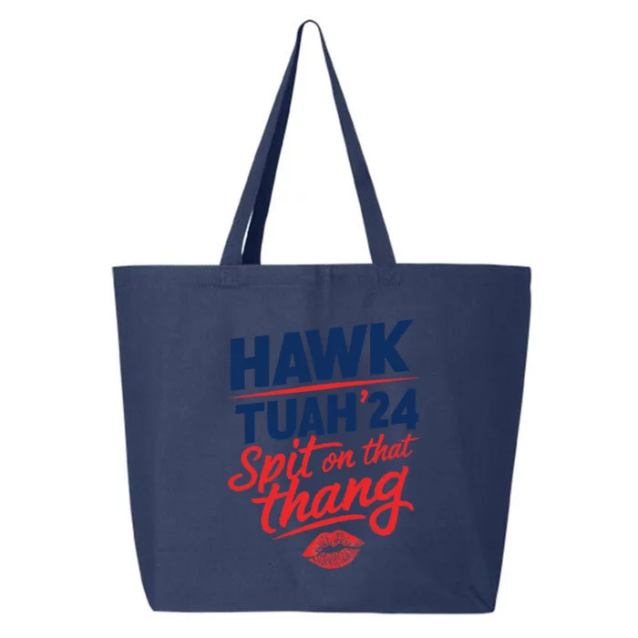 Hawk Tuah 24 Spit On That Thang Hawk Tuah 2024 Hawk Tush 25L Jumbo Tote