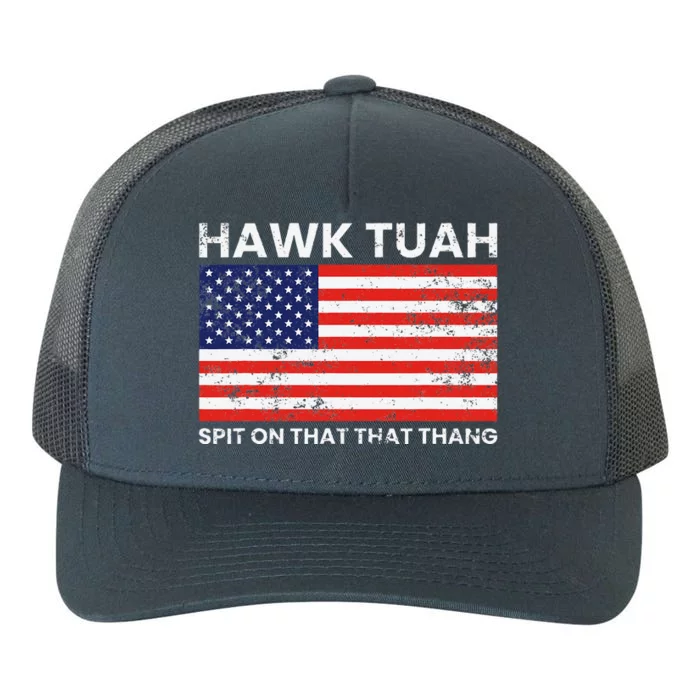 Hawk Tuah 24 Spit On That Thang Usa Flag Yupoong Adult 5-Panel Trucker Hat