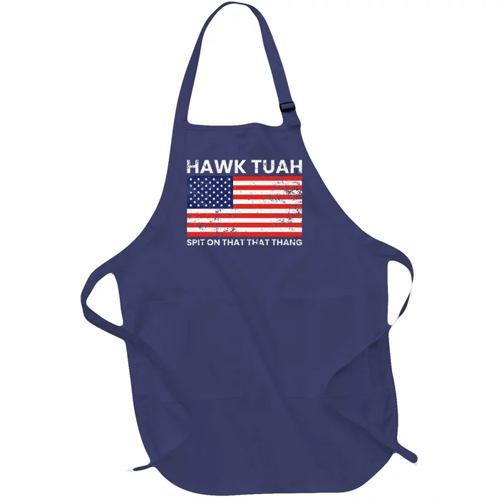 Hawk Tuah 24 Spit On That Thang Usa Flag Full-Length Apron With Pocket