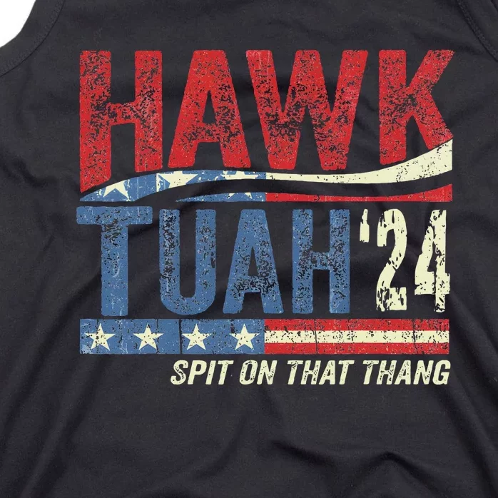 Hawk Tuah 24 Spit On That Thang Tank Top