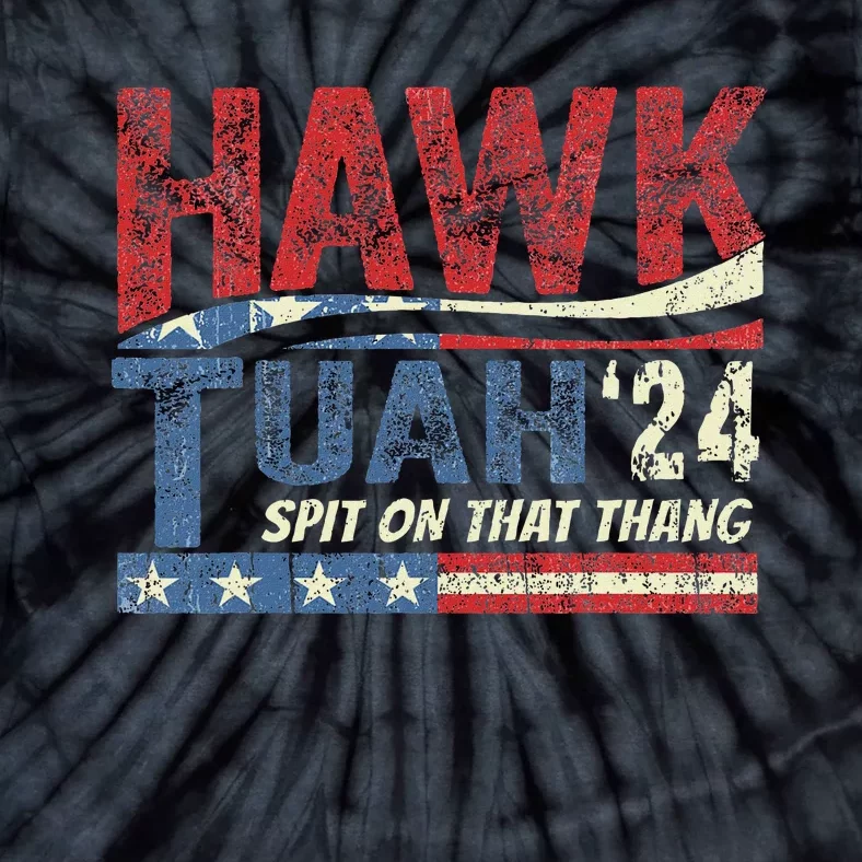 Hawk Tuah 24 Spit On That Thang Tie-Dye T-Shirt