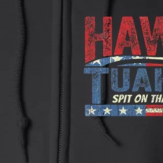 Hawk Tuah 24 Spit On That Thang Full Zip Hoodie