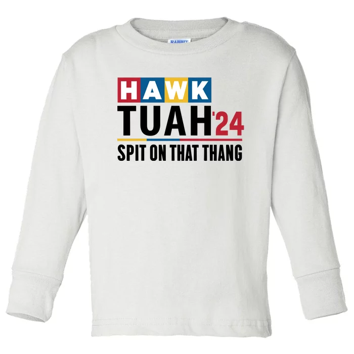 Hawk Tuah 24 Spit On That Thang Funny Saying Toddler Long Sleeve Shirt