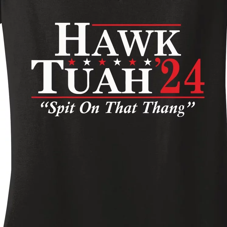 Hawk Tuah 24 Spit On That Thang Women's V-Neck T-Shirt