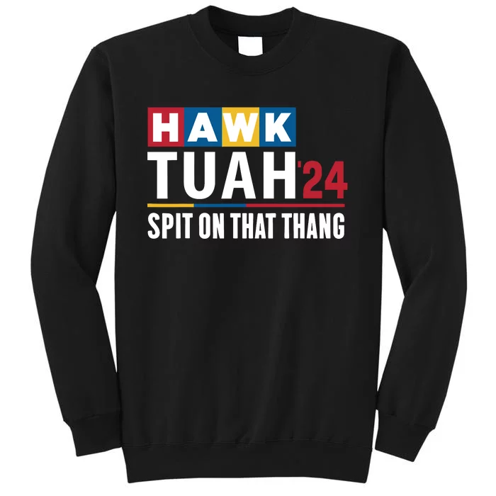 Hawk Tuah 24 Spit On That Thang Funny Saying Sweatshirt