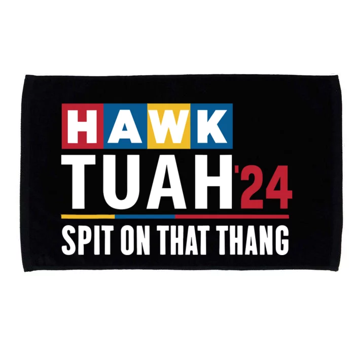 Hawk Tuah 24 Spit On That Thang Funny Saying Microfiber Hand Towel