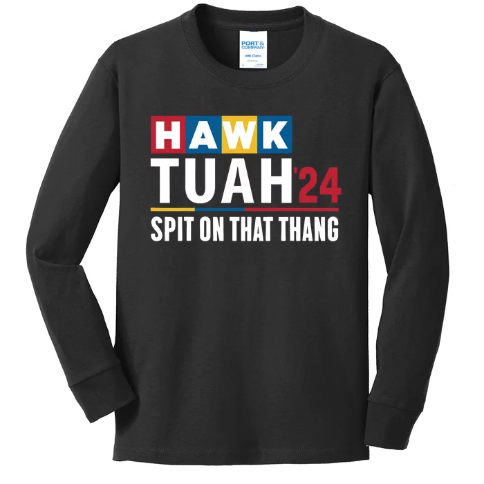 Hawk Tuah 24 Spit On That Thang Funny Saying Kids Long Sleeve Shirt