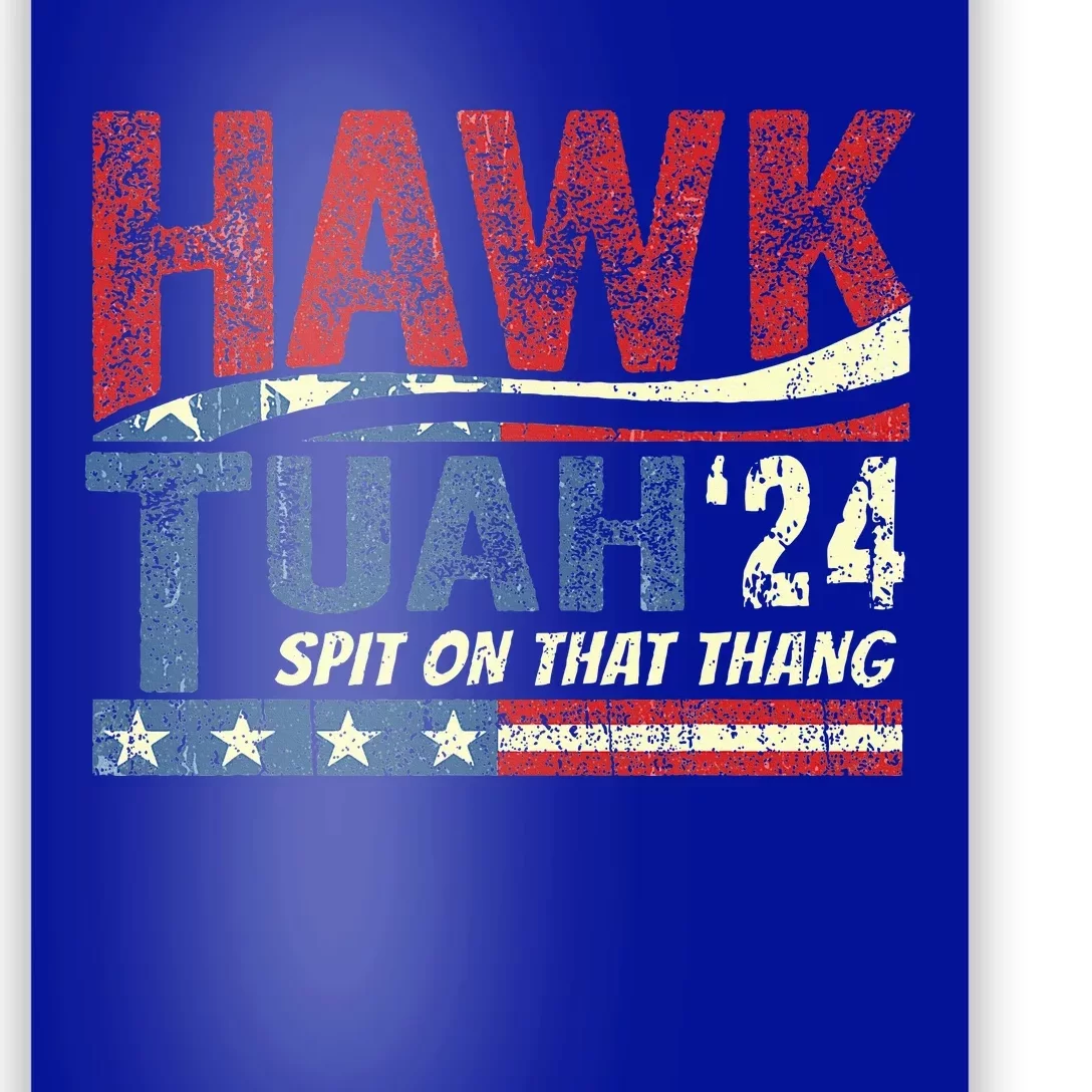 Hawk Tuah 24 Spit On That Thang Poster