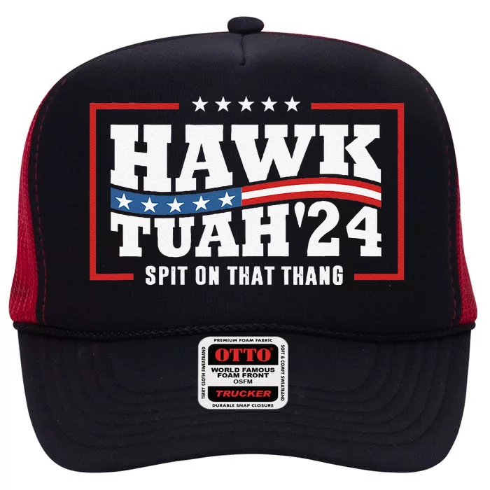 Hawk Tush 24 Spit On That Thing Retro Political President High Crown Mesh Trucker Hat