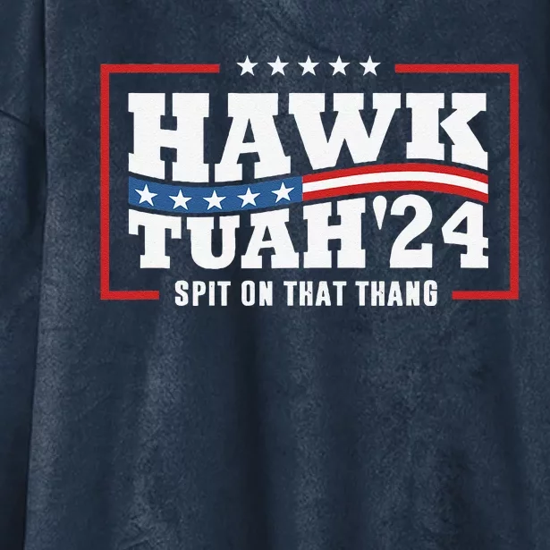 Hawk Tush 24 Spit On That Thing Retro Political President Hooded Wearable Blanket