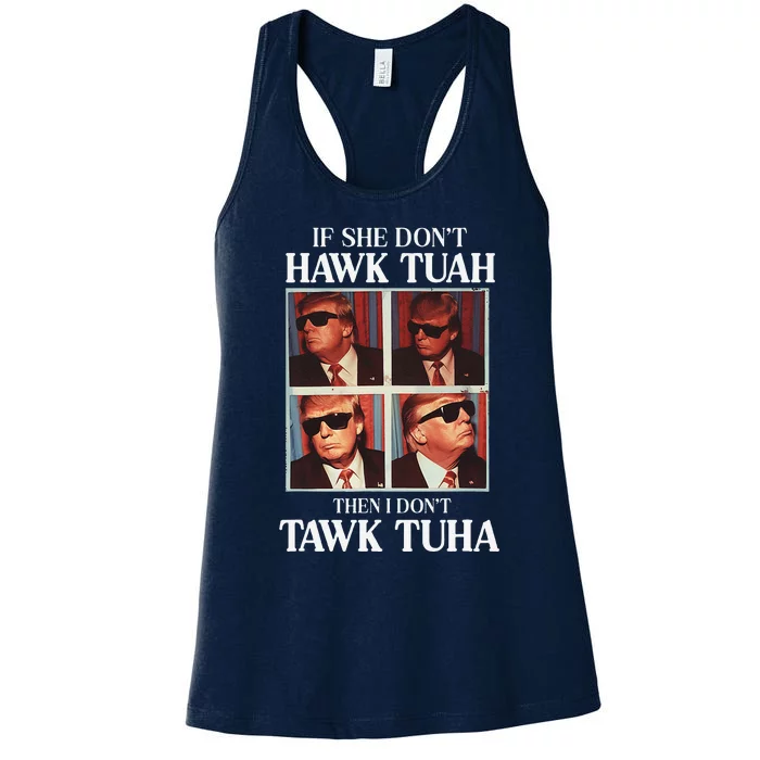 Hawk Tush 2024 Hawk Tuah Trump Embarrassing Airport Women's Racerback Tank