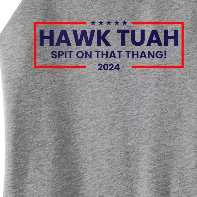 Hawk Tuah 24 Spit On That Thang Women’s Perfect Tri Rocker Tank