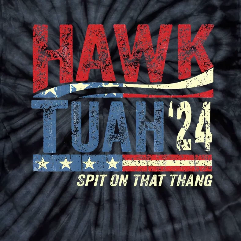 Hawk Tuah 24 Spit On That Thang Tie-Dye T-Shirt