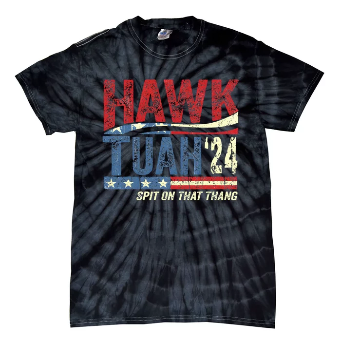 Hawk Tuah 24 Spit On That Thang Tie-Dye T-Shirt