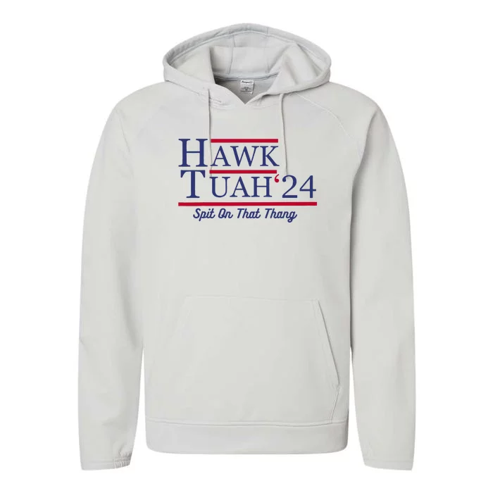 Hawk Tuah 24 Spit On That Thang Performance Fleece Hoodie