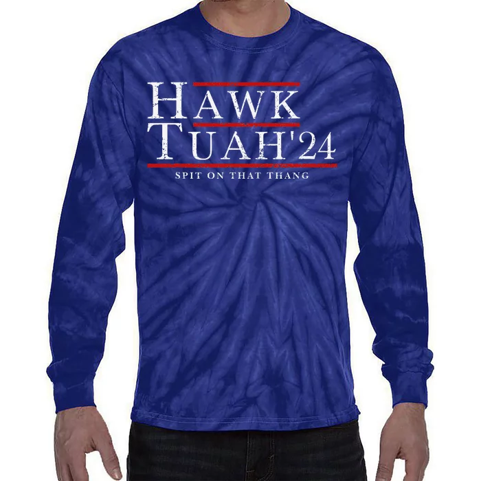 Hawk Tuah 24 Spit On That Thang Tie-Dye Long Sleeve Shirt