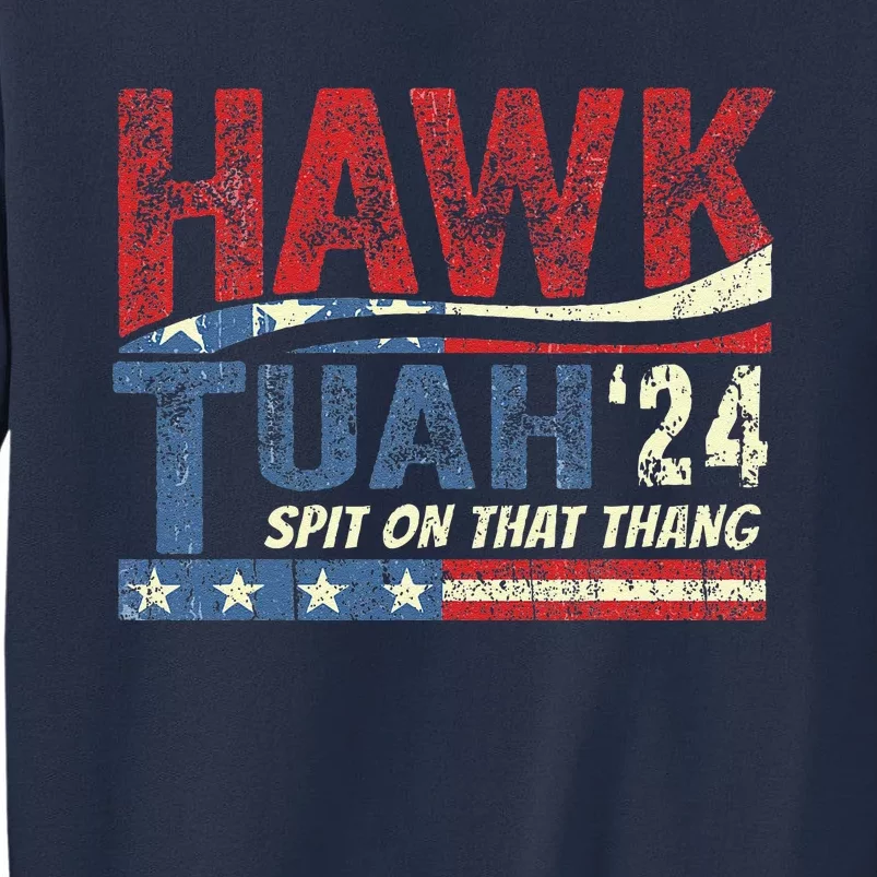 Hawk Tuah 24 Spit On That Thang Sweatshirt