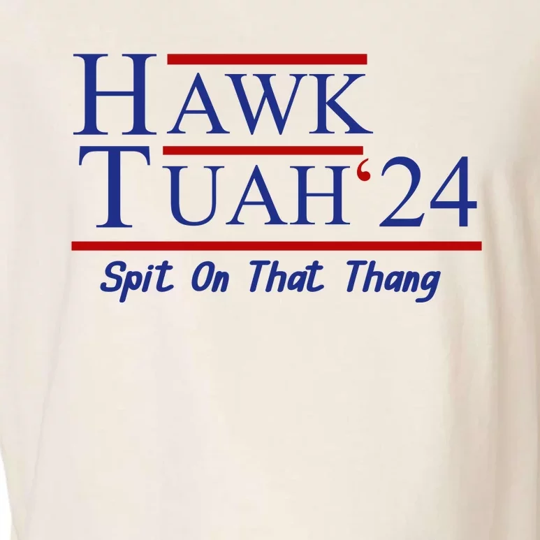 Hawk Tuah 24 Spit On That Thang Garment-Dyed Women's Muscle Tee