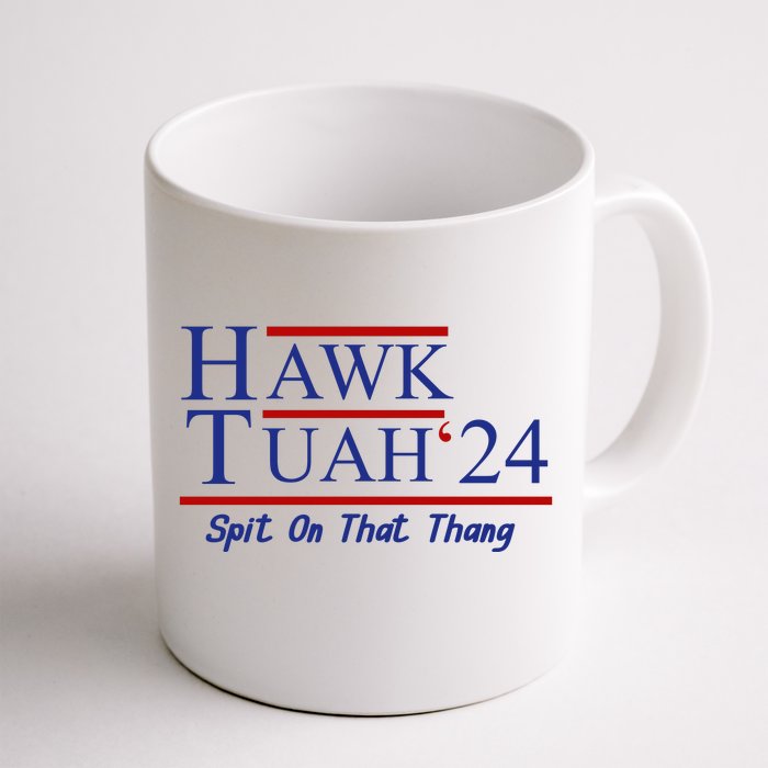 Hawk Tuah 24 Spit On That Thang Front & Back Coffee Mug