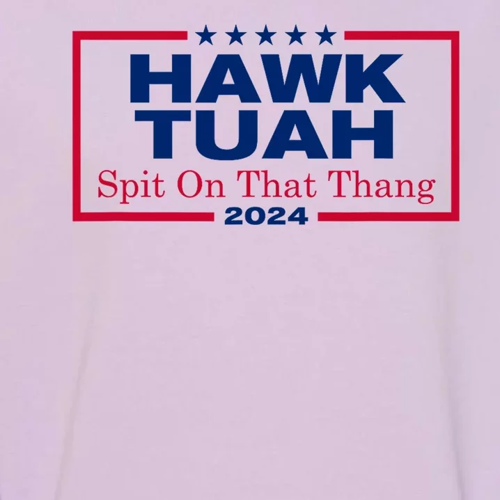 Hawk Tuah 2024 Utah Garment-Dyed Sweatshirt