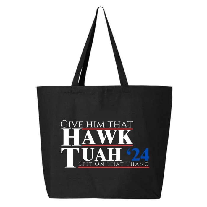 Hawk Tuah 24 Spit On That Thang 25L Jumbo Tote