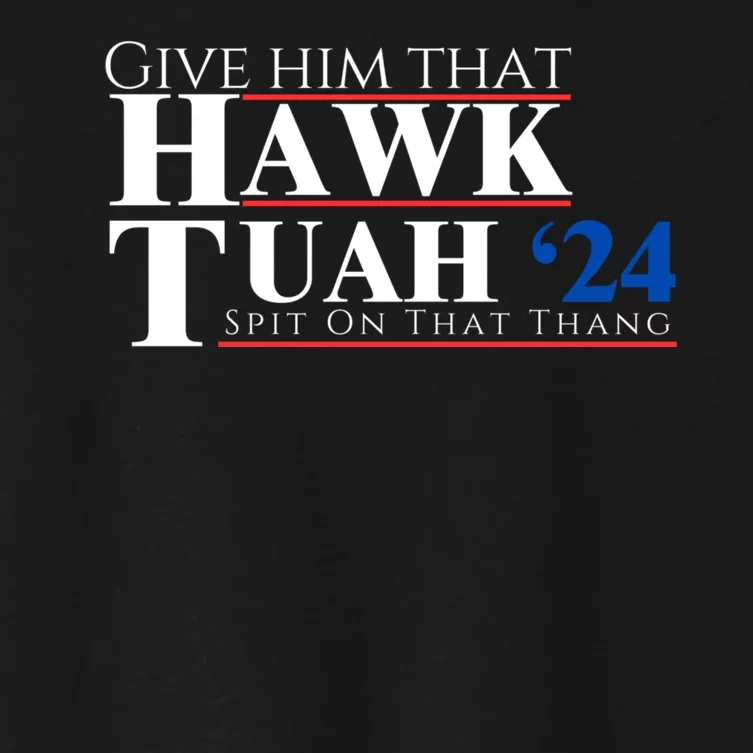 Hawk Tuah 24 Spit On That Thang Women's Crop Top Tee