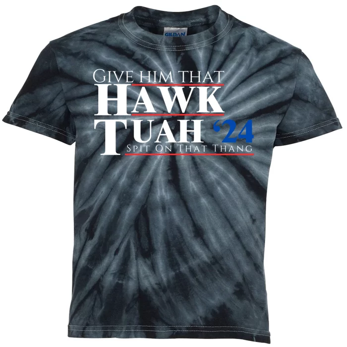 Hawk Tuah 24 Spit On That Thang Kids Tie-Dye T-Shirt