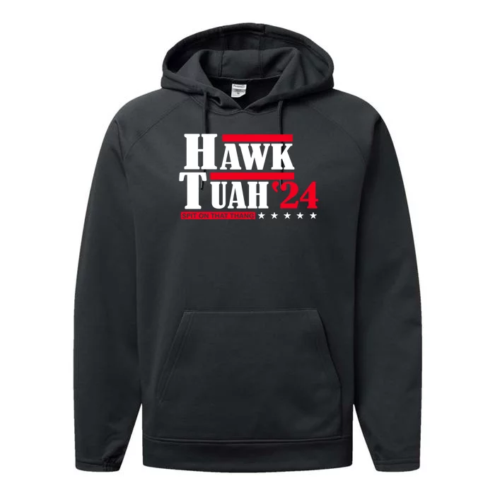 Hawk Tuah 24 Spit On That Thang Performance Fleece Hoodie