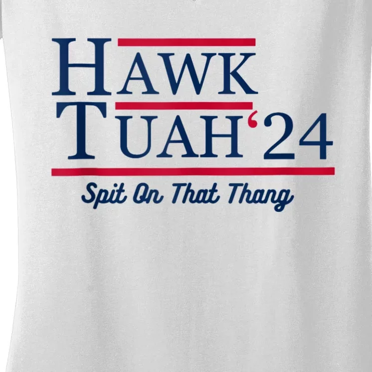 Hawk Tuah 24 Spit On That Women's V-Neck T-Shirt