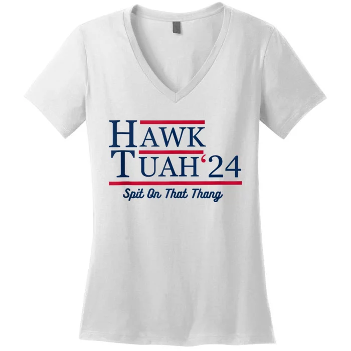 Hawk Tuah 24 Spit On That Women's V-Neck T-Shirt