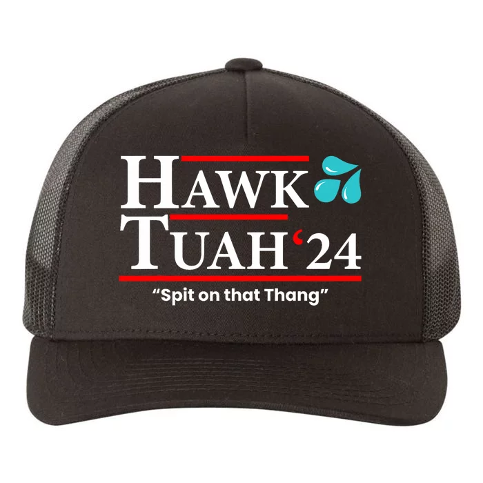 Hawk Tuah 24 Spit On That Thang Yupoong Adult 5-Panel Trucker Hat